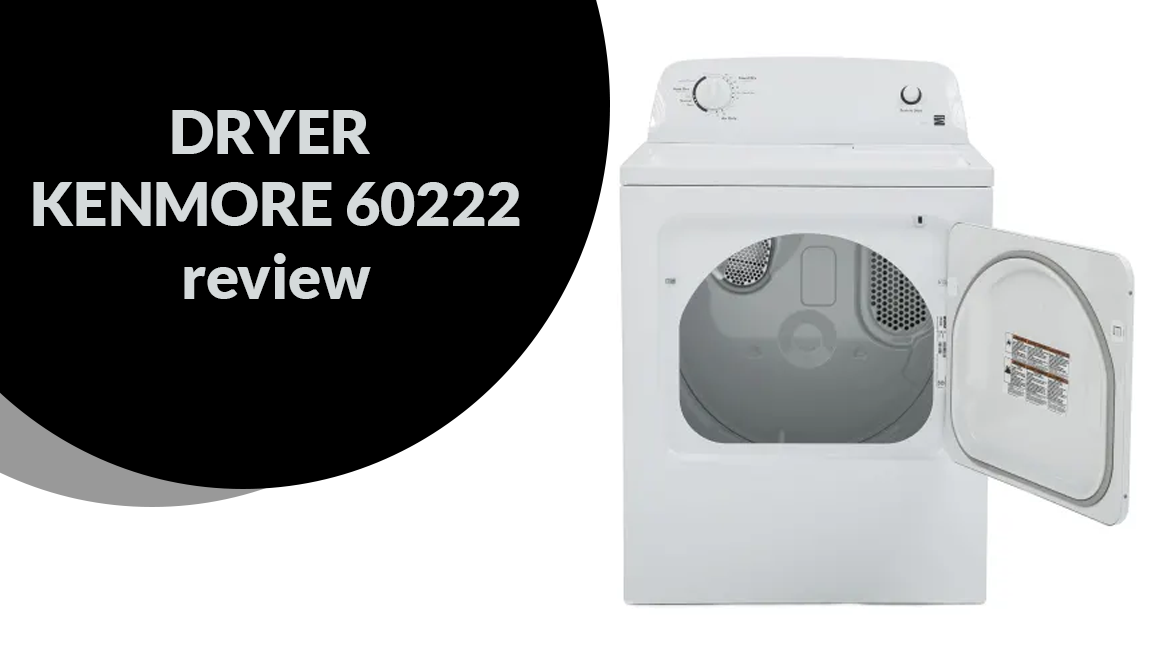 DRYER: KENMORE 60222 review in 2022